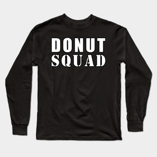 Donut Squad Long Sleeve T-Shirt